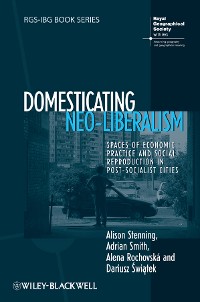 Cover Domesticating Neo-Liberalism