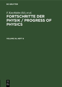 Cover Fortschritte der Physik / Progress of Physics. Volume 34, Number 6