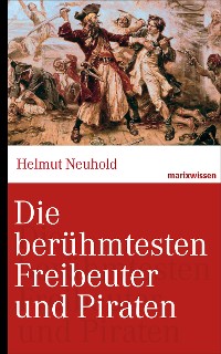 Cover Die berühmtesten Freibeuter und Piraten