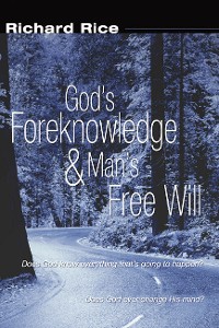 Cover God's Foreknowledge and Man's Free Will
