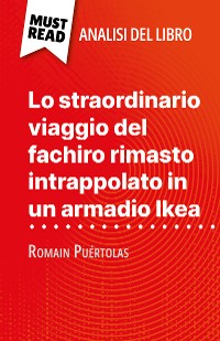 Cover Lo straordinario viaggio del fachiro rimasto intrappolato in un armadio Ikea di Romain Puértolas (Analisi del libro)