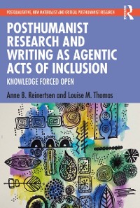 Cover Posthumanist Research and Writing as Agentic Acts of Inclusion