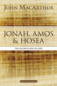 Cover Jonah, Amos, and Hosea