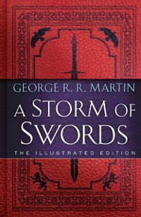 Cover Storm of Swords: The Illustrated Edition