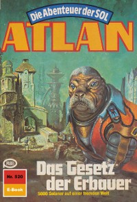 Cover Atlan 520: Das Gesetz der Erbauer