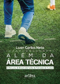 Cover Além da Área Técnica: O Percurso de Desenvolvimento do Treinador de Futebol