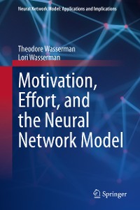 Cover Motivation, Effort, and the Neural Network Model