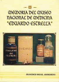 Cover Memoria Del Museo Nacional De Medicina Eduardo Estrella