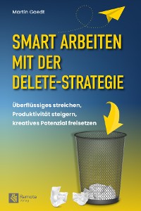 Cover Smart Arbeiten mit der Delete-Strategie