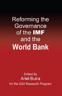 Cover Reforming the Governance of the IMF and the World Bank