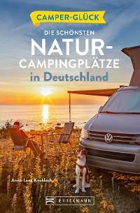 Cover Camperglück Die schönsten Natur-Campingplätze in Deutschland