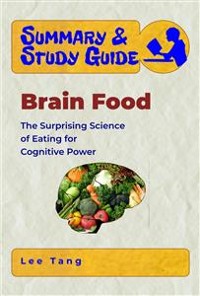 Cover Summary & Study Guide - Brain Food