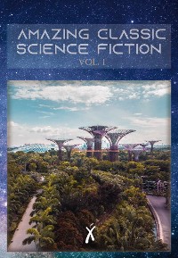 Cover Amazing Classic Science Fiction Stories Vol I