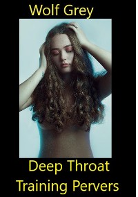 Cover Deepthroattraining pervers