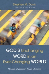 Cover God's Unchanging Word in an Ever-Changing World