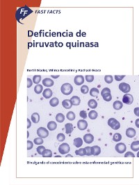 Cover Fast Facts: Deficiencia de piruvato quinasa