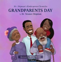 Cover Mr. Shipman's Kindergarten Chronicles Grandparents Day
