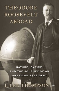 Cover Theodore Roosevelt Abroad