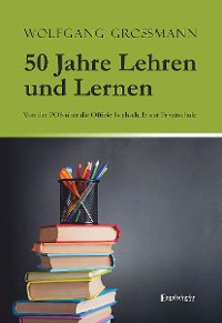 Cover 50 Jahre Lehren und Lernen