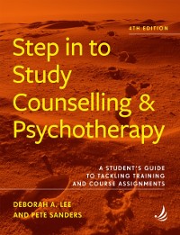Cover Step in to Study Counselling and Psychotherapy (fourth edition)
