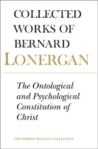 Cover Ontological and Psychological Constitution of Christ