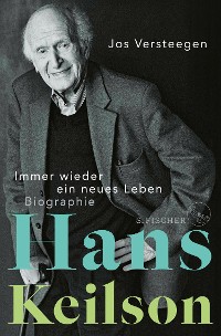 Cover Hans Keilson – Immer wieder ein neues Leben
