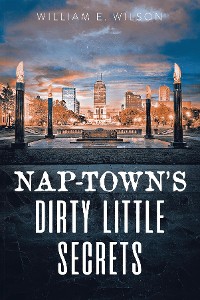 Cover Nap-town's Dirty Little Secrets