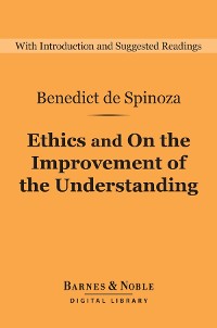Cover Ethics and On the Improvement of the Understanding (Barnes & Noble Digital Library)