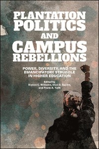 Cover Plantation Politics and Campus Rebellions