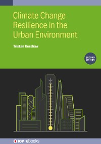 Cover Climate Change Resilience in the Urban Environment (Second Edition)