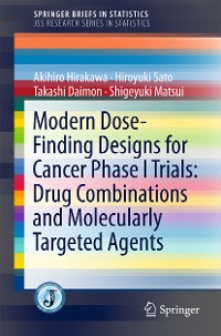 Cover Modern Dose-Finding Designs for Cancer Phase I Trials: Drug Combinations and Molecularly Targeted Agents