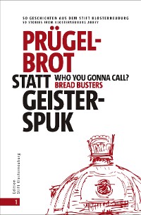 Cover Prügelbrot statt Geisterspuk | Who you gonna call Bread Busters?