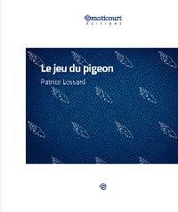 Cover Le jeu du pigeon