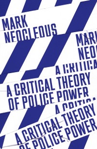 Cover Critical Theory of Police Power