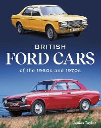 Cover British Ford Cars of the 1960s and 1970s