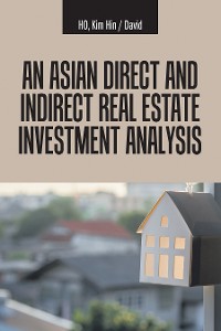 Cover An Asian Direct and Indirect  Real Estate Investment Analysis