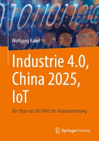 Cover Industrie 4.0, China 2025, IoT