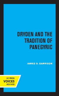 Cover Dryden and the Tradition of Panegyric
