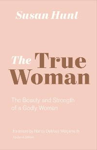 Cover The True Woman (Updated Edition)