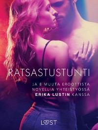 Cover Ratsastustunti - ja 8 muuta eroottista novellia yhteistyössä Erika Lustin kanssa