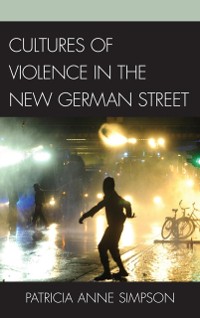 Cover Cultures of Violence in the New German Street