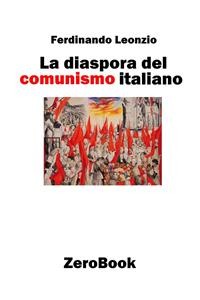 Cover La diaspora del comunismo italiano