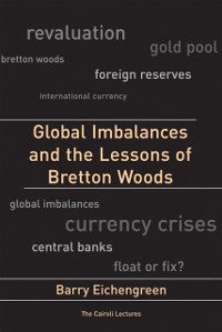Cover Global Imbalances and the Lessons of Bretton Woods