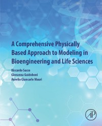 Cover Comprehensive Physically Based Approach to Modeling in Bioengineering and Life Sciences