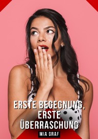 Cover Erste Begegnung, erste Überraschung