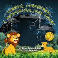 Cover Leones, Leopardos Y Tormentas, ¡Que Cosa! (Spanish Edition)