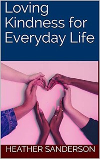 Cover Loving Kindness for Everyday Life