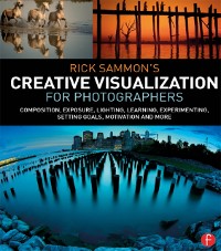 Cover Rick Sammon's Creative Visualization for Photographers