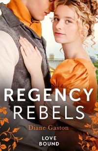 Cover Regency Rebels: Love Bound