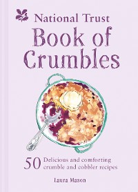 Cover The National Trust Book of Crumbles